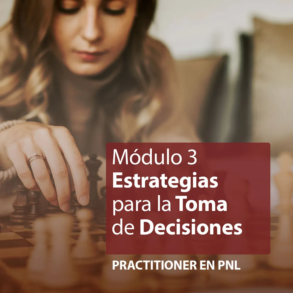Módulo 3: Estrategias para la Toma de Decisiones