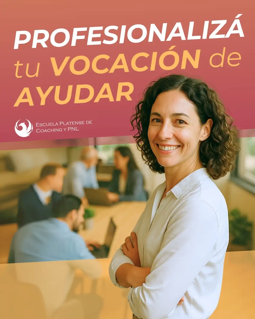 persona sonríe debajo de la leyenda "profesionalizá tu vocación de ayudar"