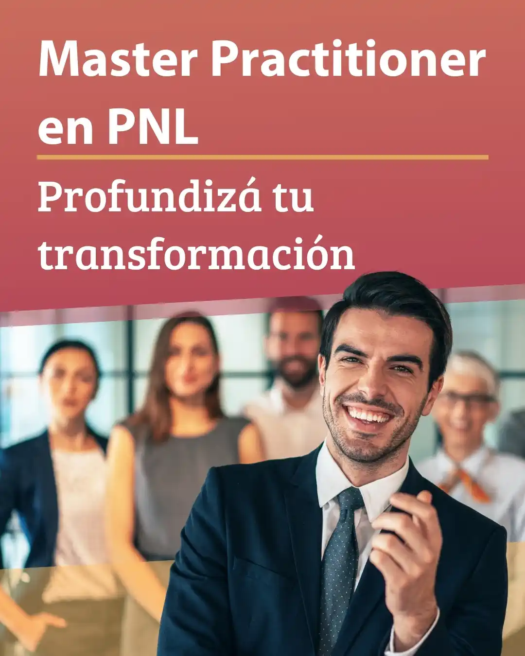 EP-MASTERPRACTITIONER1080x1350 Portada de Master Practitioner en PNL, dice: Profundizá tu transformación